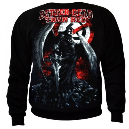 Bluza "Better Dead Than Red"