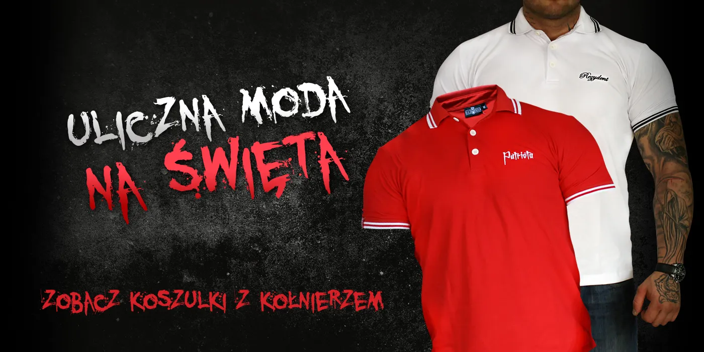 Uliczna moda na święta i inne okazje. Zobacz stylowe polówki uliczne!