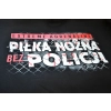 Bluza z kapturem Piłka Nożna Bez Policji Extreme Adrenaline - nadruk przód